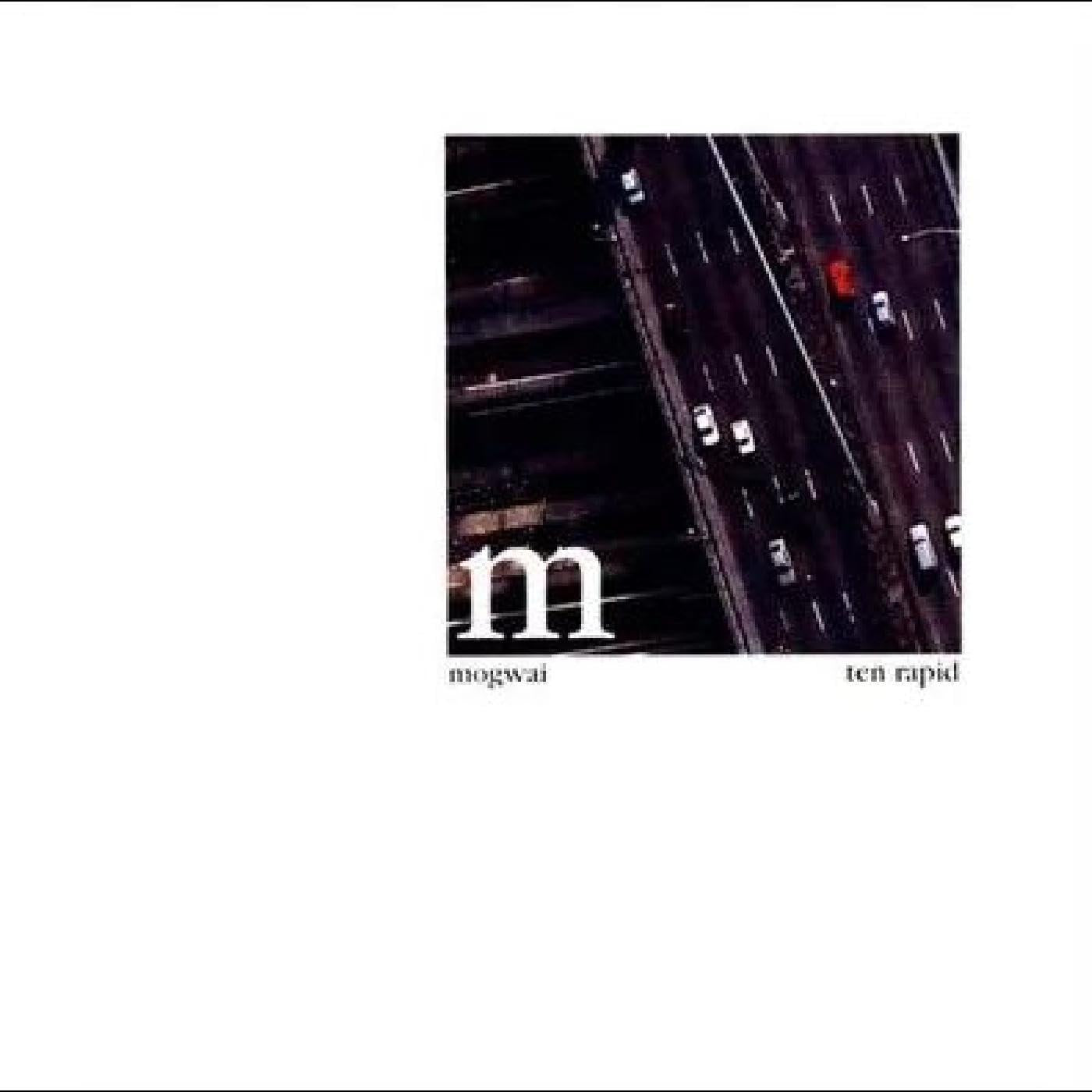 Mogwai - Ten Rapid (Collected Recordings 1996-1997) - Lp
