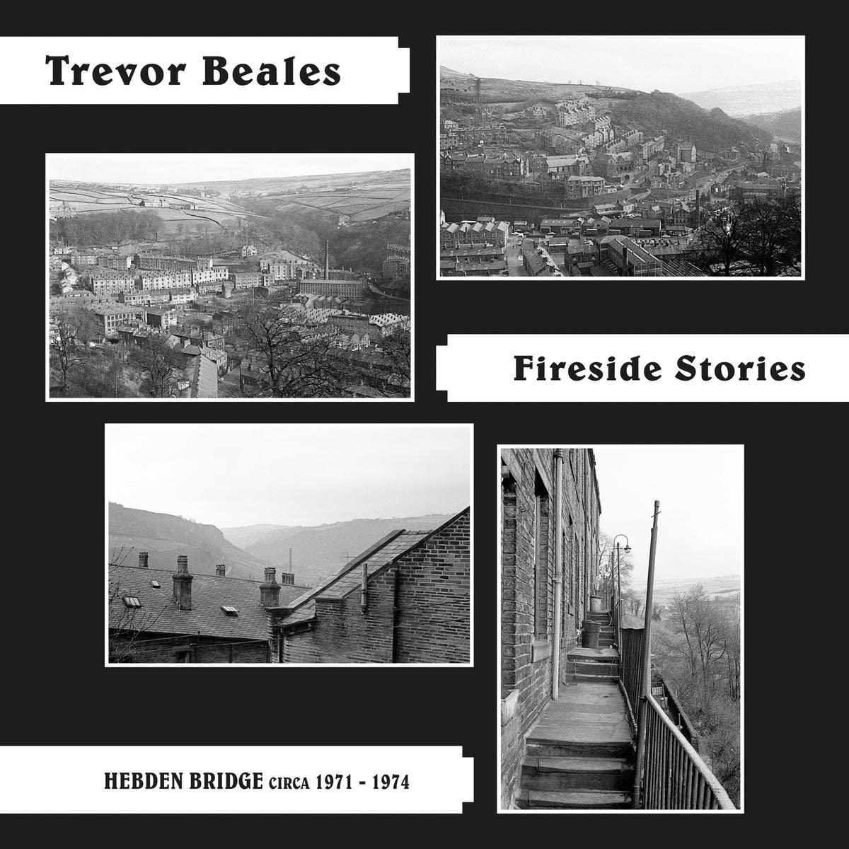 Trevor Beales - Fireside Stories (Hebden Bridge Circa 1971-1974) - Cd
