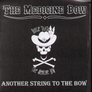 Medicine Bow - Another String To The Bow - Cdr