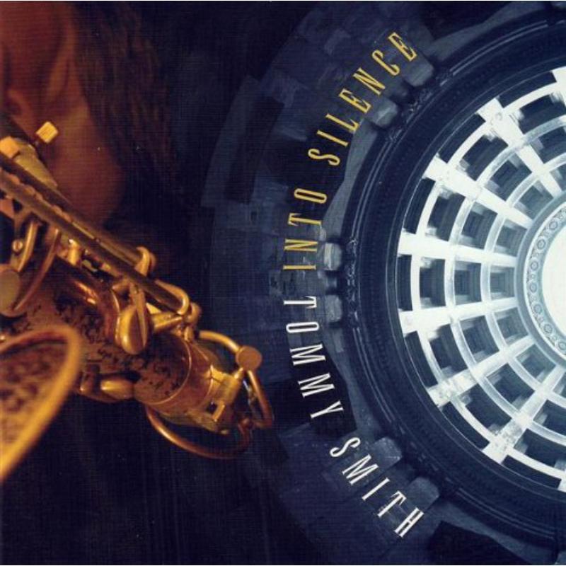 Tommy Smith - Into Silence - Cd