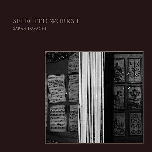 Sarah Davachi - Selected Works I - Lp