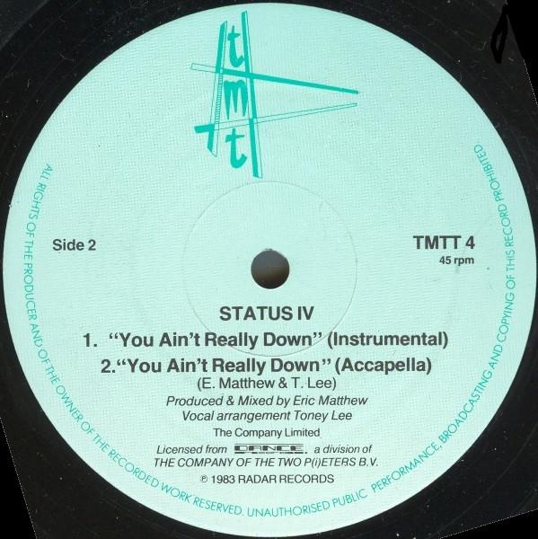 Status IV - You Ain't Really Down - 12 Inch