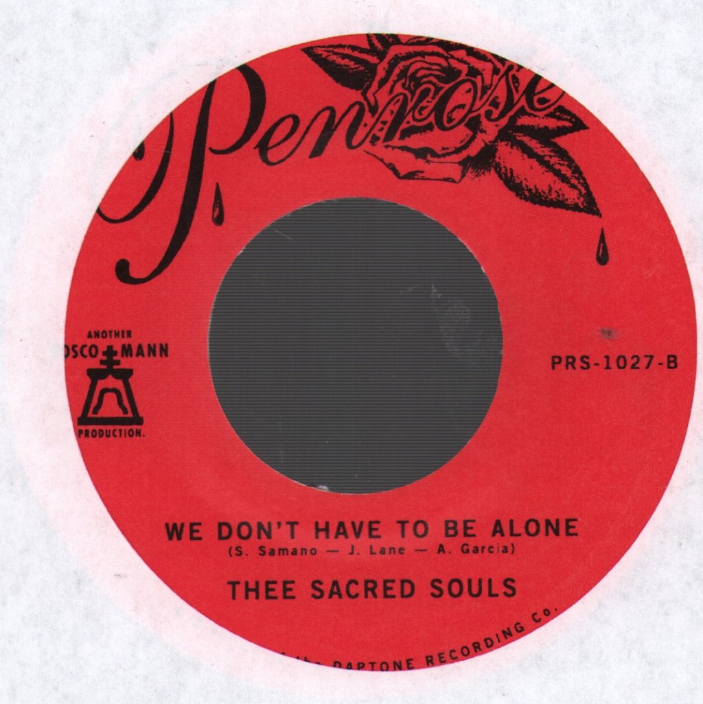 Thee Sacred Souls - We Don't Have To Be Alone - 7 Inch