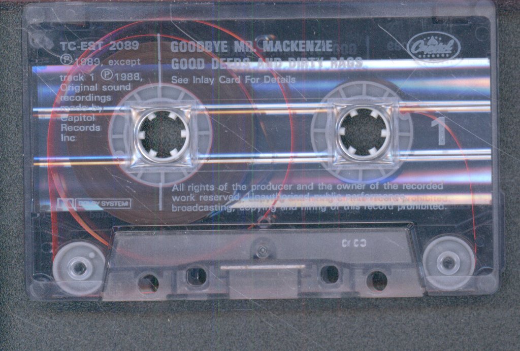 Goodbye Mr. Mackenzie - Good Deeds And Dirty Rags - Cassette