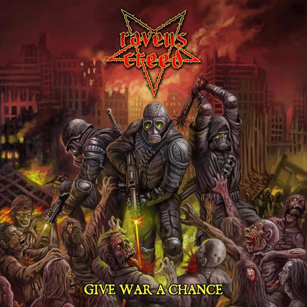 Ravens Creed - Give War A Chance - Cd