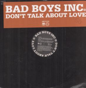 Bad Boys Inc - Don't Talk About It - 12 Inch