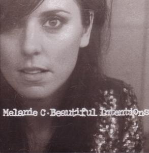 Melanie C - Beautiful Intentions - Cd