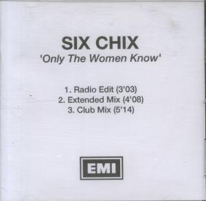 Six Chix - Only The Women Know - Cdr