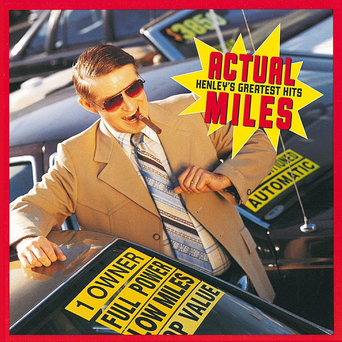 Don Henley - Actual Miles: Henley's Greatest Hits - Cd