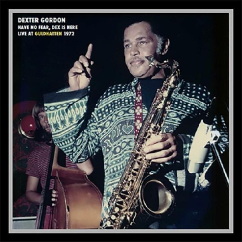 Dexter Gordon - Have No Fear, Dex Is Here - Lp