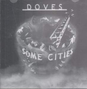 Doves (Manchester Group) - Some Cities - Cd