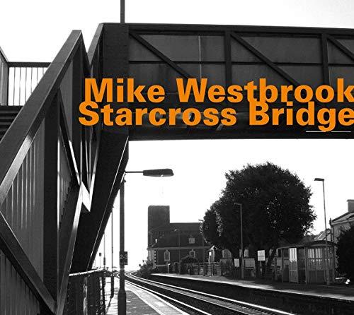 Mike Westbrook - Starcross Bridge - Cd