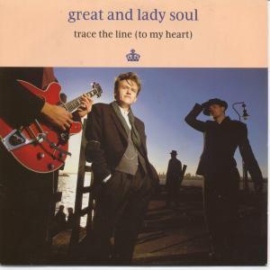 Great And Lady Soul - Trace The Line - 7 Inch