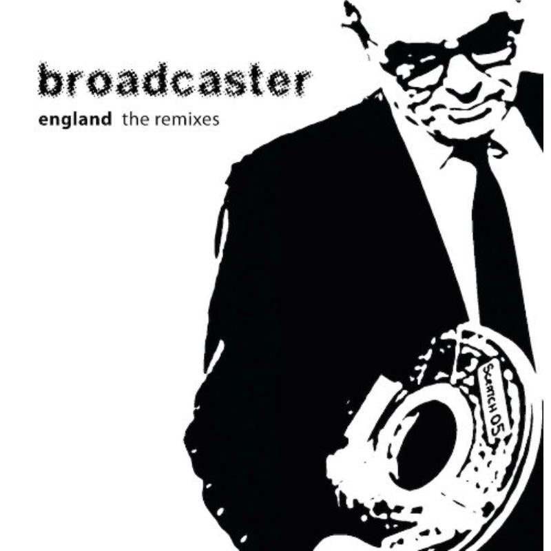 Broadcaster - England: the Remixes - Cd