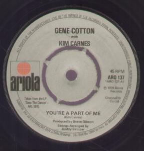 Gene Cotton With Kim Carnes - You're A Part Of Me - 7 Inch