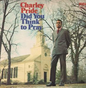 Charley Pride - Did You Think To Pray - Lp