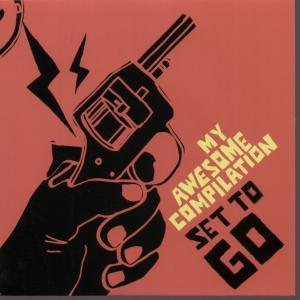 My Awesome Compilation - Set To Go - 7 Inch