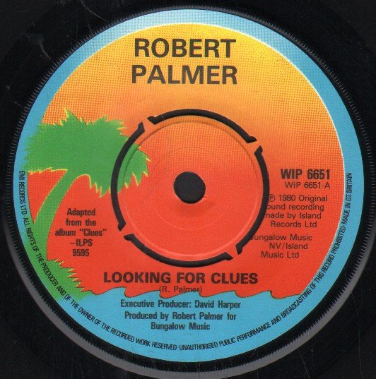 Robert Palmer - Looking For Clues - 7 Inch