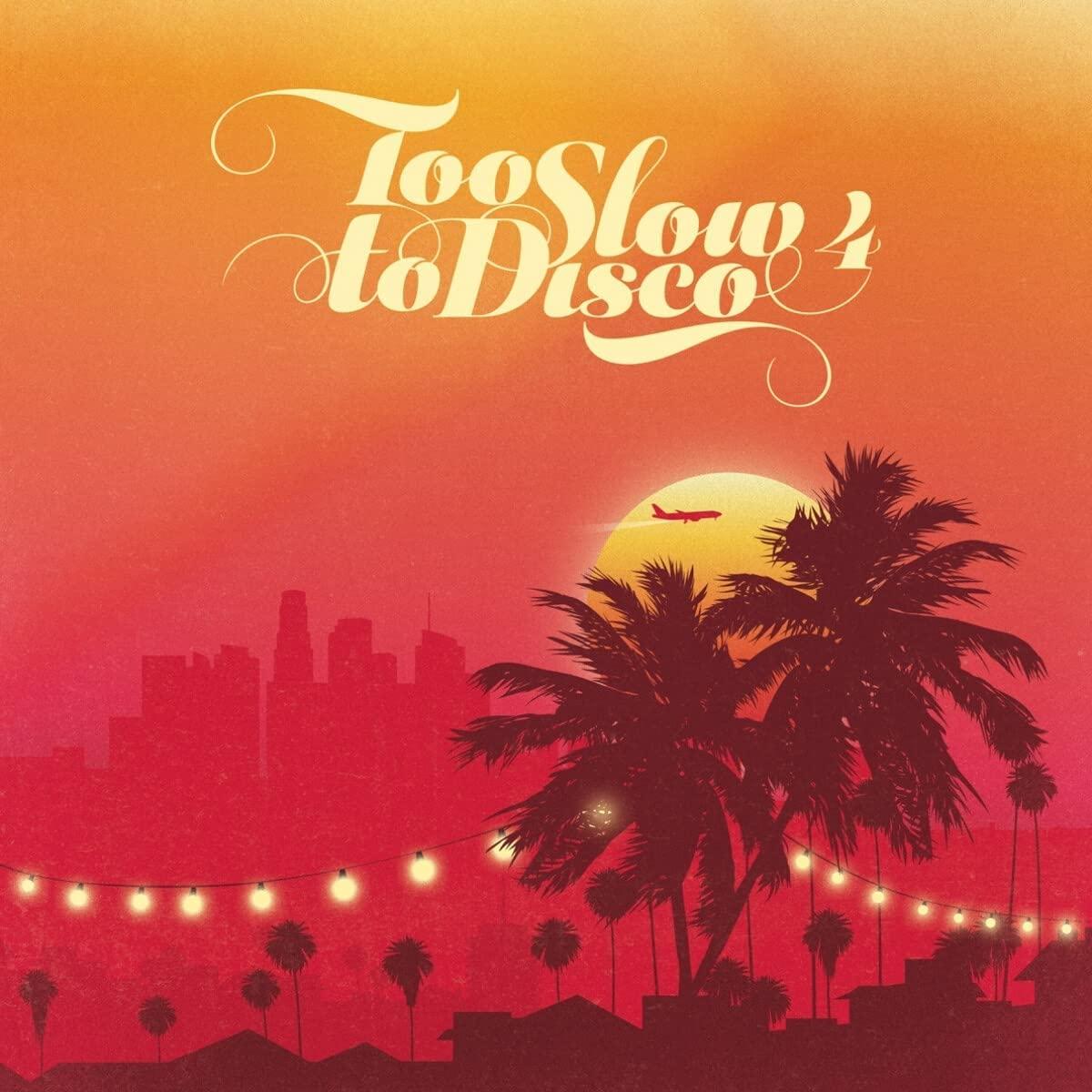 Various Artists - Too Slow To Disco 4 - Double Lp