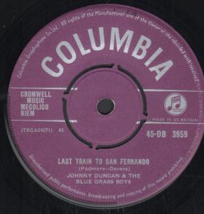 Johnny Duncan And The Blue Grass Boys - Last Train To San Fernando - 7 Inch