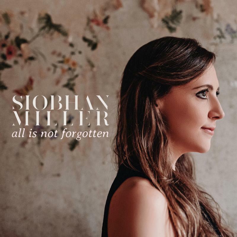 Siobhan Miller - All Is Not Forgotten - Cd
