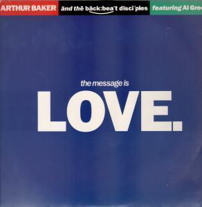 Arthur Baker And The Backbeat Disciples - Message Is Love - 12 Inch