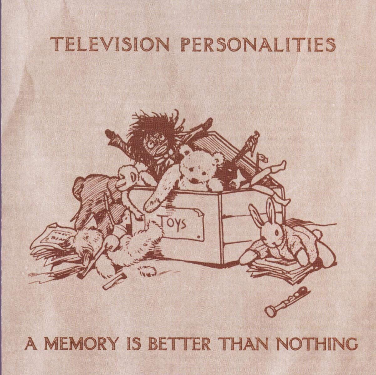 Tv Personalities - A Memory Is Better Than Nothin - Cd