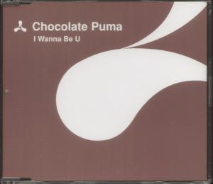 Chocolate Puma - I Wanna Be U - Cd