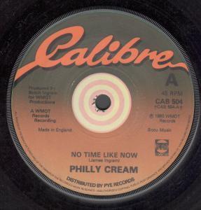 Philly Cream - No Time Like Now - 7 Inch
