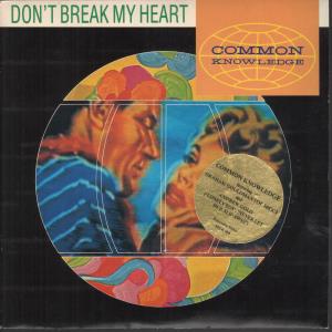Common Knowledge - Don't Break My Heart - 7 Inch