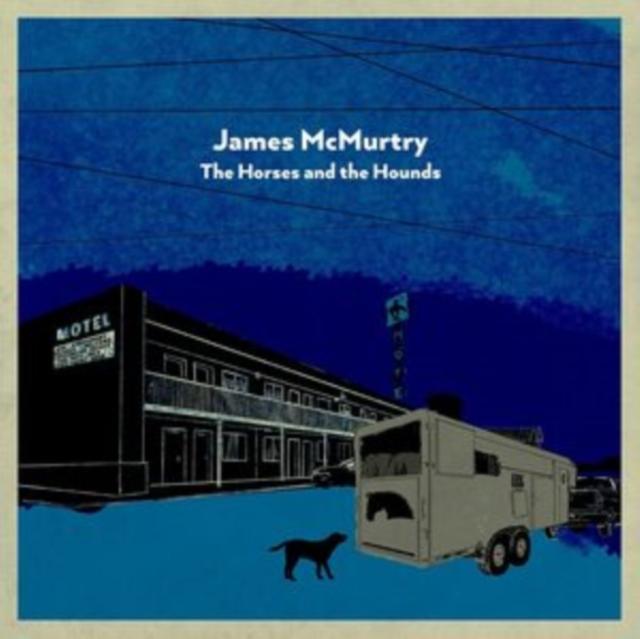 James Mcmurtry - Horses and the Hounds - Lp