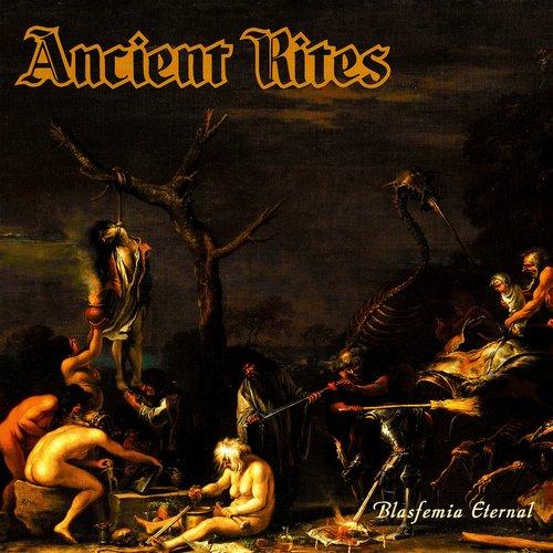 Ancient Rites - Blasfemia Eternal - Cd