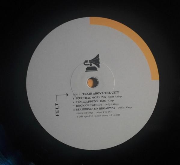 Felt - Train Above The City - Lp