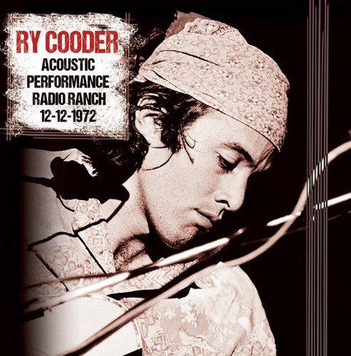 Ry Cooder - Acoustic Performance Radio Ranch 12-12-1972 - Double Lp