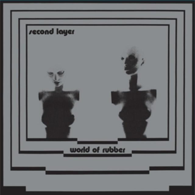 Second Layer - World of Rubber - Lp