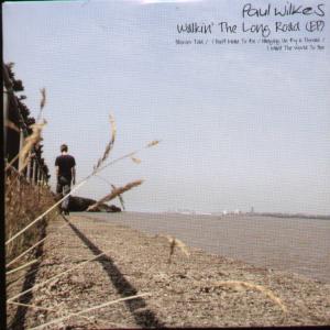 Paul Wilkes - Walkin' The Long Road - Cd