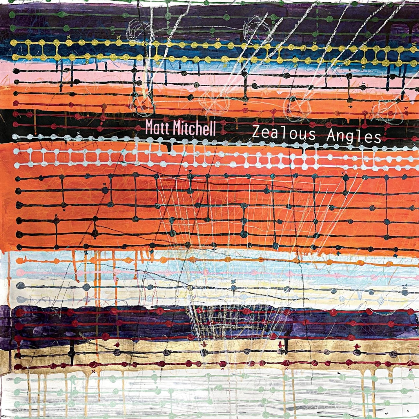 Matt Mitchell - Zealous Angles - Cd
