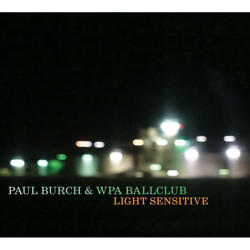 Paul Burch - Light Sensitive - Cd