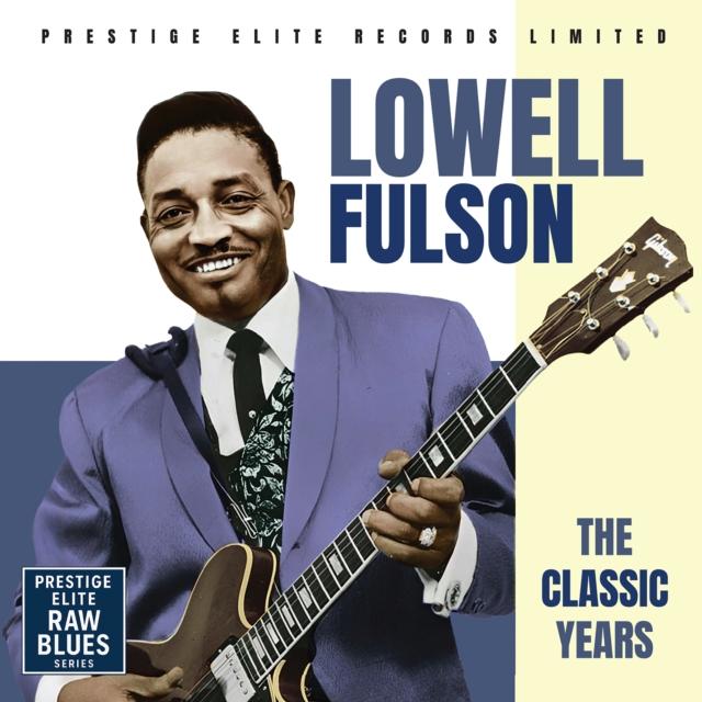 Lowell Fulson - Classic Years - Cd