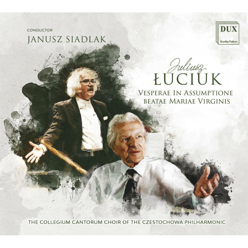 Collegium Cantorum Choir of the Czestochowa Philharmonic - Luciuk: Vespersin Assumptione Beatae Mariae Virginis - Cd