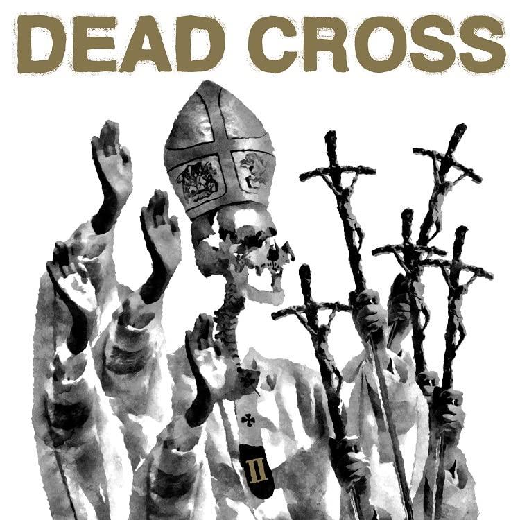 Dead Cross - Dead Cross II - Lp