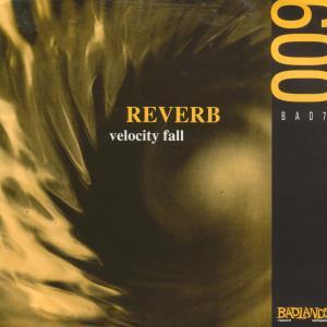 Reverb (Uk Group) - Velocity Fall - 7 Inch