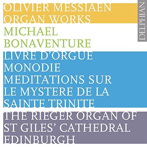 Michael Bonaventure - Messiaen: Organ Works Vol II - Double Cd