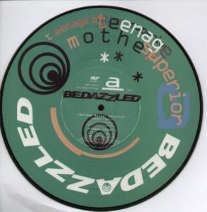 Bedazzled - Teenage Mother Superior - 10 Inch