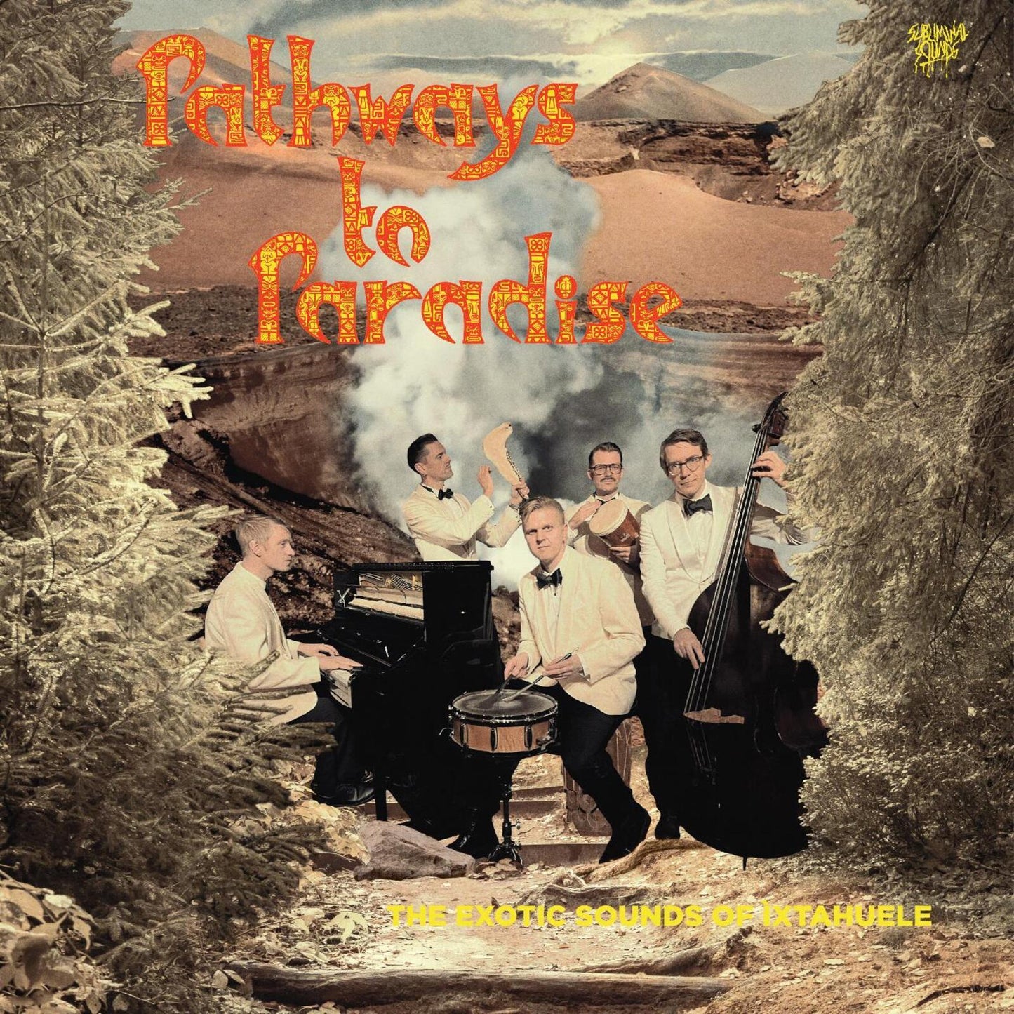 Ixtahuele - Pathways To Paradise - Lp