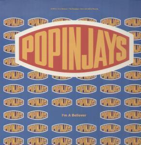 Popinjays - I'm A Believer - 12 Inch