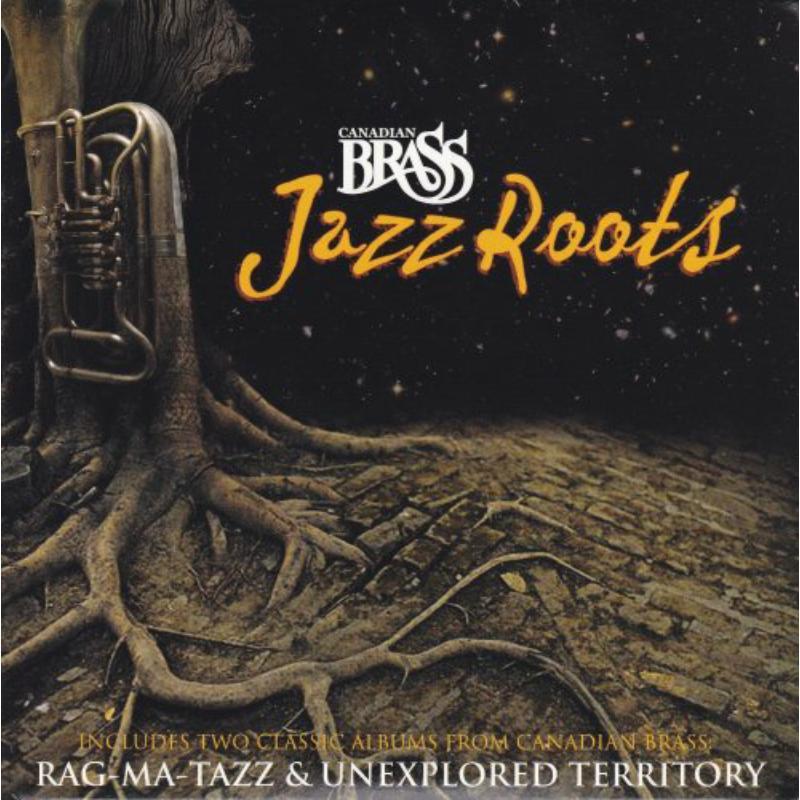 Canadian Brass - Jazz Roots - Double Cd