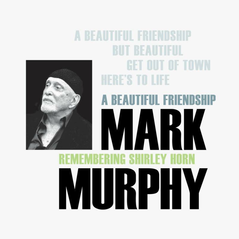 Mark Murphy - Mark Murphy - A Beautiful Friendship : Remembering Shirley Horn - Lp
