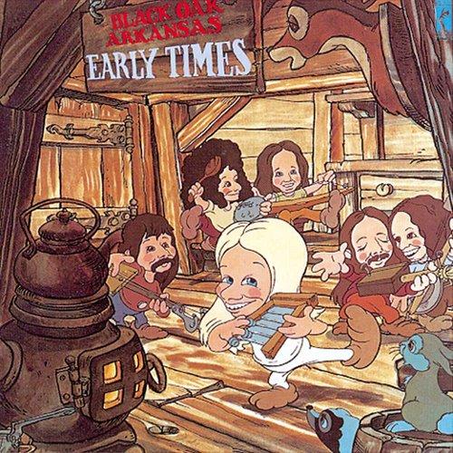 Black Oak Arkansas - Early Times - Lp