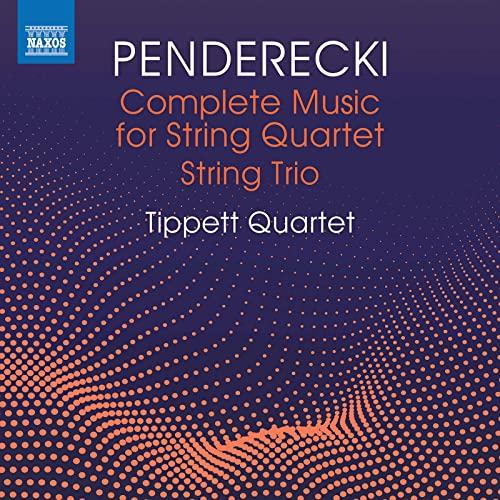 Tippett Quartet - Krysztof Penderecki:complete Music For String Quartet and String Trio - Cd